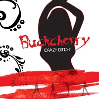 Buckcherry - Crazy B*tch