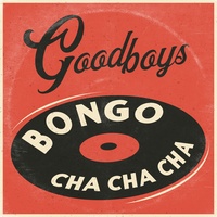 Bongo Cha Cha Cha Goodboys