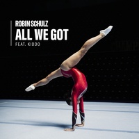 All We Got (feat. KIDDO) Robin Schulz