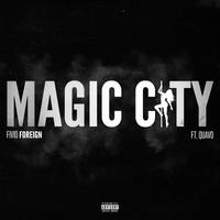 Magic City (feat. Quavo)