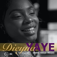 Yaye - Remix Ablaye Mbaye