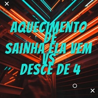 Aquecimento de Sainha Ela Vem Vs Desce de 4