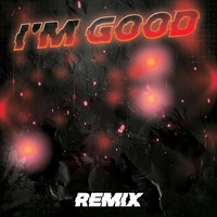 I'm Good (Remix)