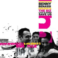 Love is Gonna Save Us (Radio Edit) - Benny Benassi Presents The Biz