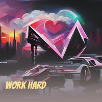 Work Hard