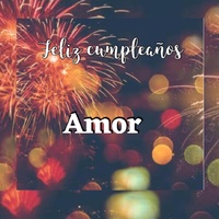 Feliz cumpleaños Amor