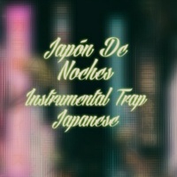 Japon de Noche - Trap Japanese