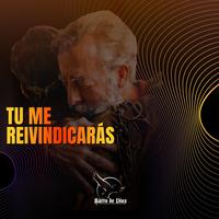 Tú Me Reivindicarás