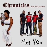 [Chronicles - Met You] (feat. Charmaine)