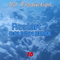 Restart ? - Bouyon Remix