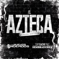 El Azteca (Version Norteño)