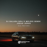 DJ BALADA BOA X MELODI BEBEK JEDAG JEDUG