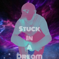 Stuck in a Dream
