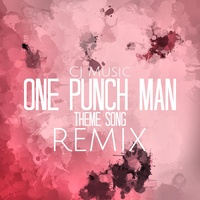 One Punch Man Theme Song - Remix