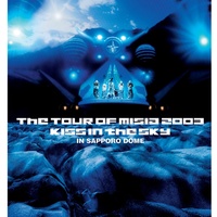 飛び方を忘れた小さな鳥 (THE TOUR OF MISIA 2003 KISS IN THE SKY IN SAPPORO DOME)