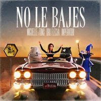 No Le Bajes (Radio Mix)