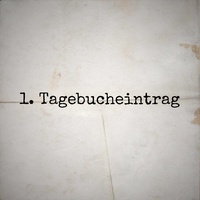 1. Tagebucheintrag
