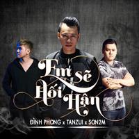 Em Sẽ Hối Hận (Remix)