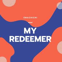 My Redeemer