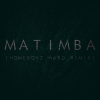 Matimba (HomeBoyz Hard Remix)
