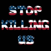Stop Killing Us