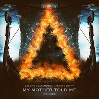 My Mother Told Me (feat. Perly I Lotry) - Vikings Cut Edit