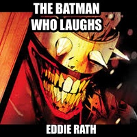 The Batman Who Laughs