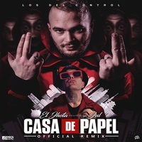 Casa de Papel (feat. Jul) - Remix El Jhota & Los del Control