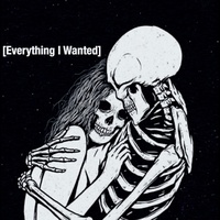 Everything I Wanted