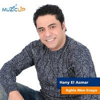 Aghla Men Enaya