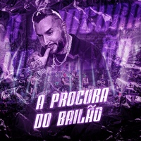 A Procura do Bailão
