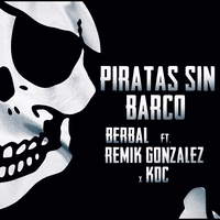 Piratas Sin Barco - Remaster
