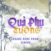 Quả Phụ Tướng (SinKra Remix) [Short Version]
