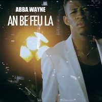 An be feu la - Abba Wayne