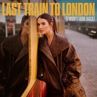 Last Train To London (I Won't Look Back)