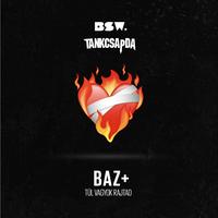 BAZ+ - Túl vagyok rajtad