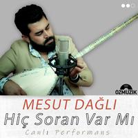 Hiç Soran Var MI - Canlı Performans