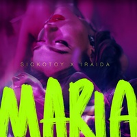 Maria - Snippet SICKOTOY & IRAIDA