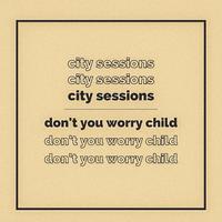 Don't You Worry Child