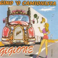 Gino 'o camionista