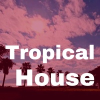 Tropical house (short version)
