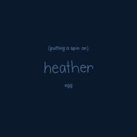 putting a spin on heather
