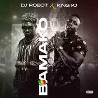 Bamako - Dj Robot feat King Kj