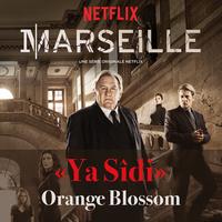 Ya Sîdi - Générique de la série "Marseille"