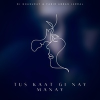 Tus Kaat Gi Nay Manay