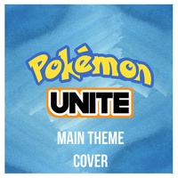 Pokémon Unite Main Theme (Cover)
