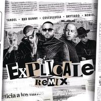 Explícale (feat. Cosculluela & Brytiago) (Remix)
