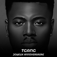 Joyeux Anniversaire - TGANG
