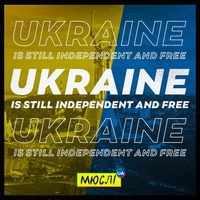 Ukraine is Still Independent & Free