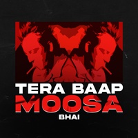 Tera Baap Moosa Bhai
